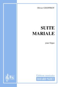 Suite mariale - Compositeur GEOFFROY Olivier - Pour Orgue seul - Editions musicales Bayard-Nizet