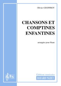 Chansons et Comptines enfantines - Compositeur GEOFFROY Olivier - Pour Piano seul - Editions musicales Bayard-Nizet