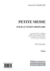Petite Messe pour le temps ordinaire (chant) - Compositeur CHAPELIER Geneviève - Pour Chant et Orgue - Editions musicales Bayard-Nizet