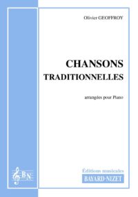 Chansons traditionnelles - Compositeur GEOFFROY Olivier - Pour Piano seul - Editions musicales Bayard-Nizet