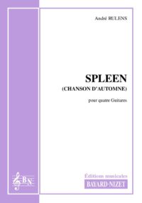 Spleen - Compositeur RULENS André - Pour Quatuor avec cordes - Editions musicales Bayard-Nizet