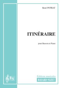 Itinéraire - Compositeur POTRAT René - Pour Basson et Piano - Editions musicales Bayard-Nizet