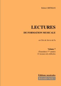Lectures de formation musicale (volume 7) (Chant 2 clés) - Compositeur ORTMAN Robert - Pour Solfège - Editions musicales Bayard-Nizet