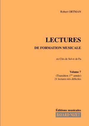 Lectures de formation musicale (volume 7) (Chant 2 clés) - Compositeur ORTMAN Robert - Pour Solfège - Editions musicales Bayard-Nizet