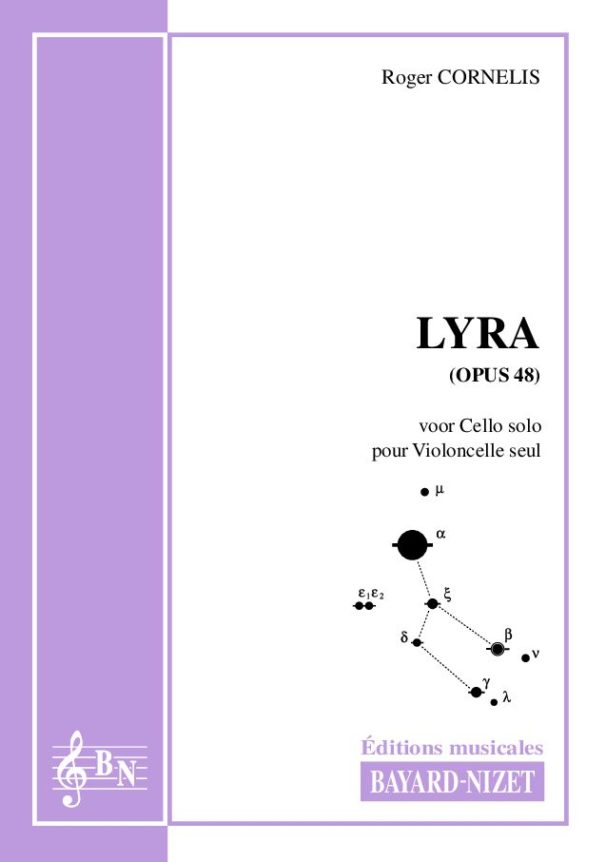 Lyra (opus 48) - Compositeur CORNELIS Roger - Pour Violoncelle seul - Editions musicales Bayard-Nizet
