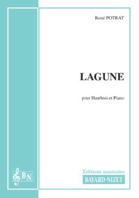 Lagune - Compositeur POTRAT René - Pour Hautbois et Piano - Editions musicales Bayard-Nizet