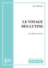 Le Voyage des Lutins - Compositeur POTRAT René - Pour Hautbois et Piano - Editions musicales Bayard-Nizet