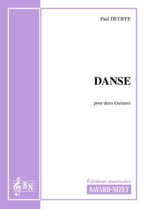 Danse - Compositeur DETIFFE Paul - Pour Duo avec cordes - Editions musicales Bayard-Nizet