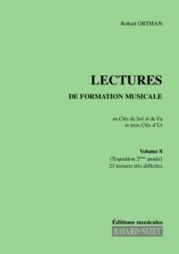 Lectures de formation musicale (volume 8) (Chant 5 clés) - Compositeur ORTMAN Robert - Pour Solfège - Editions musicales Bayard-Nizet