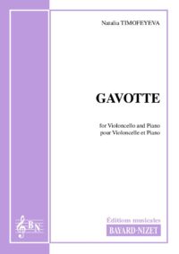 Gavotte - Compositeur TIMOFEYEVA Natalia - Pour Violoncelle et Piano - Editions musicales Bayard-Nizet