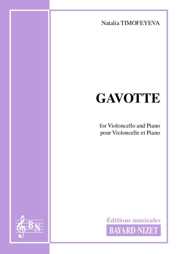 Gavotte - Compositeur TIMOFEYEVA Natalia - Pour Violoncelle et Piano - Editions musicales Bayard-Nizet