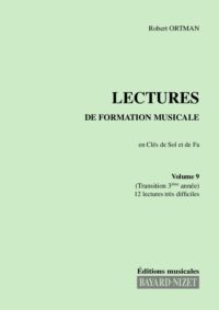 Lectures de formation musicale (volume 9) (Chant 2 clés) - Compositeur ORTMAN Robert - Pour Solfège - Editions musicales Bayard-Nizet