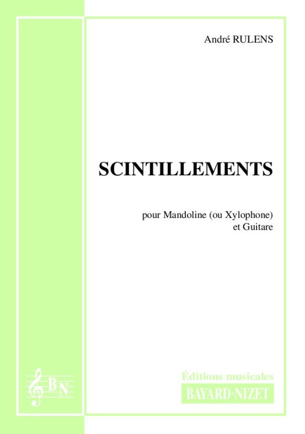 Scintillements - Compositeur RULENS André - Pour Duo avec cordes - Editions musicales Bayard-Nizet