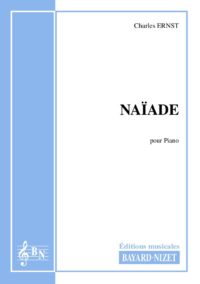 Naïade - Compositeur ERNST Charles - Pour Piano seul - Editions musicales Bayard-Nizet
