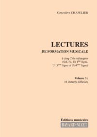 Lectures de formation musicale (volume 3) (Chant 5 clés) - Compositeur CHAPELIER Geneviève - Pour Solfège - Editions musicales Bayard-Nizet