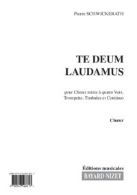 Te Deum Laudamus (chœur) - Compositeur SCHWICKERATH Pierre - Pour Chœur et Orgue - Editions musicales Bayard-Nizet