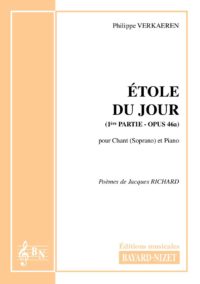L'étole du jour (opus 46a) (1ère partie) - Compositeur VERKAEREN Philippe - Pour Chant et Piano - Editions musicales Bayard-Nizet