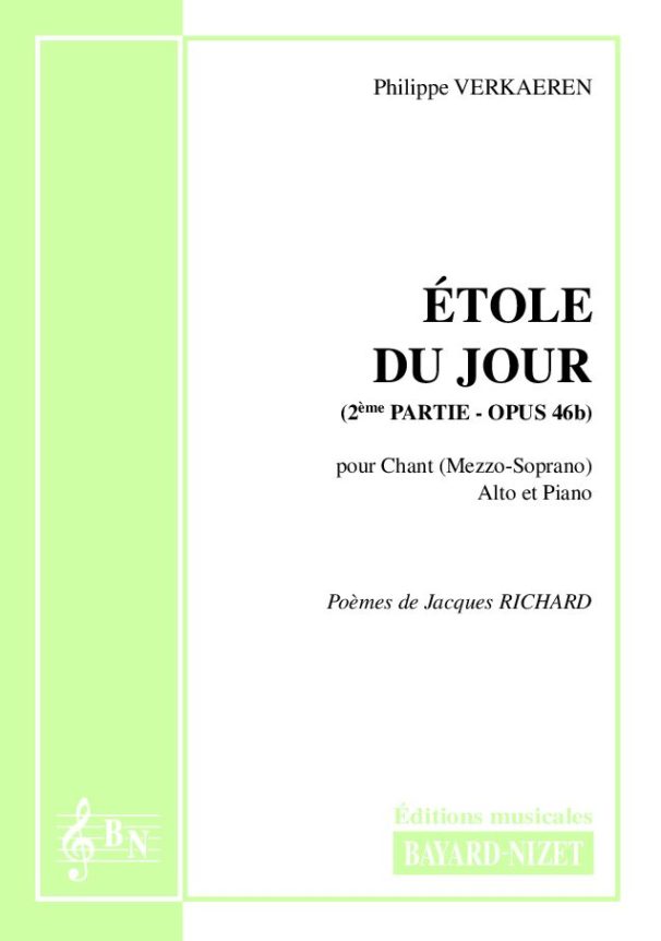 L'étole du jour (opus 46b) (2ème partie) - Compositeur VERKAEREN Philippe - Pour Chant et autres - Editions musicales Bayard-Nizet