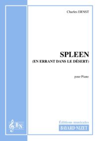 Spleen - Compositeur ERNST Charles - Pour Piano seul - Editions musicales Bayard-Nizet