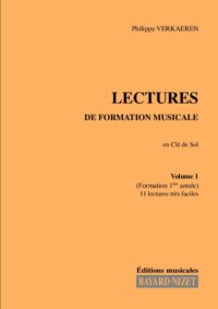 Lectures de formation musicale (volume 1) (Chant clé de sol) - Compositeur VERKAEREN Philippe - Pour Solfège - Editions musicales Bayard-Nizet