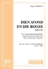 Dien avond en die rooze (opus 57b) - Compositeur CORNELIS Roger - Pour Chœur a cappella - Editions musicales Bayard-Nizet