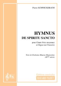 Hymnus de Spiritus Sancto - Compositeur SCHWICKERATH Pierre - Pour Chant et Orgue - Editions musicales Bayard-Nizet