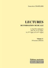 Lectures de formation musicale (volume 4) (Chant 5 clés) - Compositeur CHAPELIER Geneviève - Pour Solfège - Editions musicales Bayard-Nizet