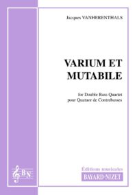 Varium et Mutabile - Compositeur VANHERENTHALS Jacques - Pour Quatuor avec cordes - Editions musicales Bayard-Nizet