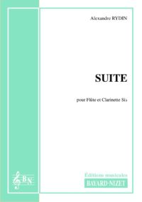 Suite - Compositeur RYDIN Alexandre - Pour Duo avec vents - Editions musicales Bayard-Nizet