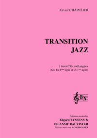 Transition Jazz (Chant élève 3 clés) - Compositeur CHAPELIER Xavier - Pour Solfège - Editions musicales Bayard-Nizet