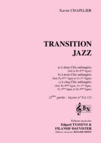 Transition Jazz (2ème volume) (Accompagnement) - Compositeur CHAPELIER Xavier - Pour Solfège - Editions musicales Bayard-Nizet