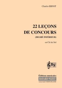 22 leçons de concours de première année (Chant élève) - Compositeur ERNST Charles - Pour Formation musicale - Editions musicales Bayard-Nizet