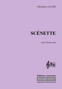 Scénette - Compositeur LALUNE Christian - Pour Violon seul - Editions musicales Bayard-Nizet