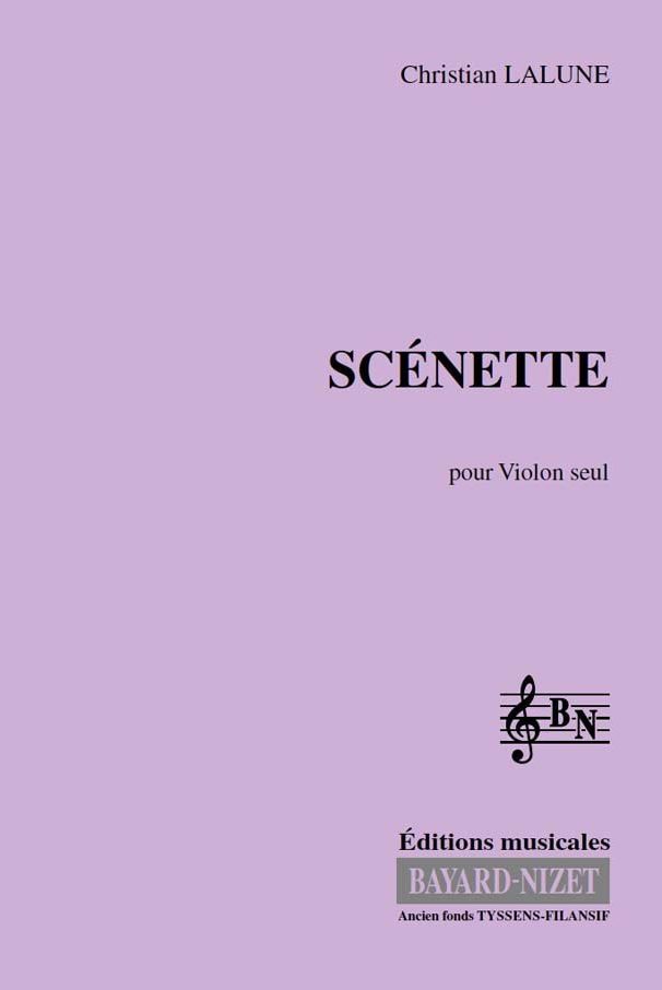 Scénette - Compositeur LALUNE Christian - Pour Violon seul - Editions musicales Bayard-Nizet