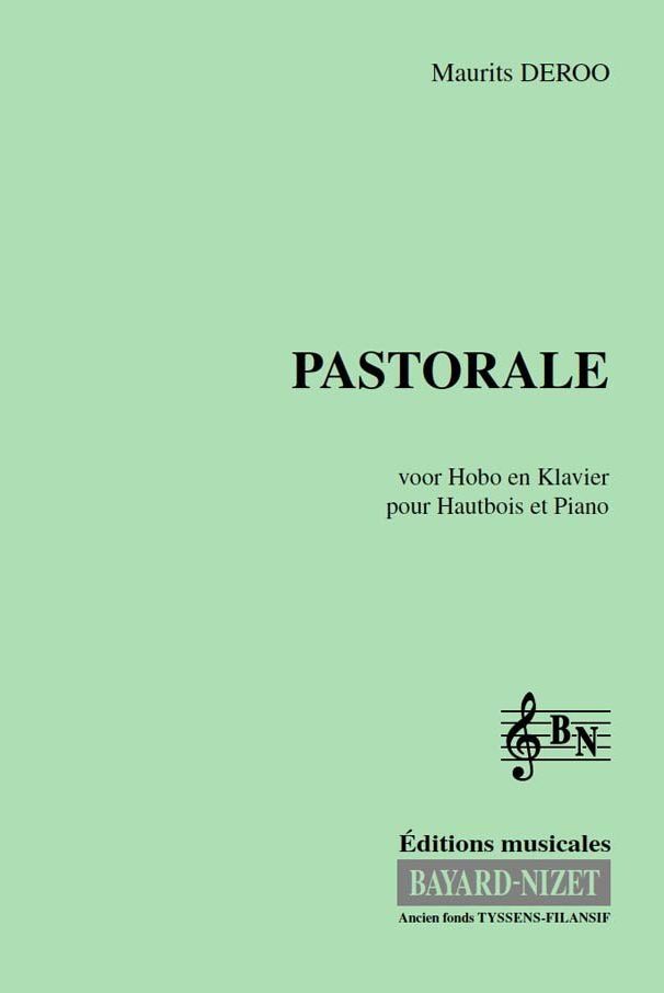 Pastorale - Compositeur DEROO Maurits - Pour Hautbois et Piano - Editions musicales Bayard-Nizet