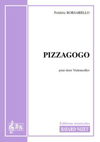 Pizzagogo - Compositeur BORSARELLO Frédéric - Pour Deux Violoncelles - Editions musicales Bayard-Nizet