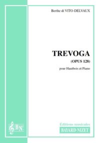 Trevoga (opus 128) - Compositeur di VITO-DELVAUX Berthe - Pour Hautbois et Piano - Editions musicales Bayard-Nizet