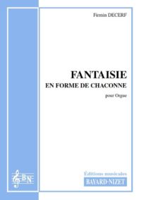 Fantaisie en forme de Chaconne - Compositeur DECERF Firmin - Pour Orgue - Editions musicales Bayard-Nizet