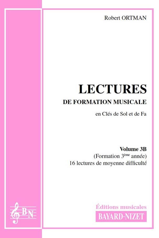 Lectures de formation musicale (volume 3B) (Accompagnement) - Compositeur ORTMAN Robert - Pour Formation musicale - Editions musicales Bayard-Nizet