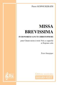 Missa brevissima in honorem Sancti Christophori - Compositeur SCHWICKERATH Pierre - Pour Chœur mixte - Editions musicales Bayard-Nizet