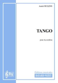 Tango - Compositeur RULENS André - Pour Accordéon - Editions musicales Bayard-Nizet