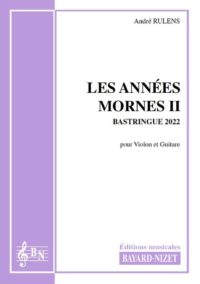 Les Années mornes II - Compositeur RULENS André - Pour Violon et Guitare - Editions musicales Bayard-Nizet