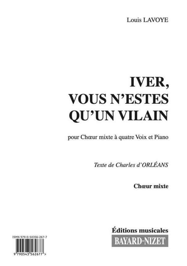 Iver, vous n'estes qu'un vilain (chœur) - Compositeur LAVOYE Louis - Pour Chœur et Piano - Editions musicales Bayard-Nizet