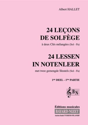 24 leçons de solfège à 2 clés (1er volume) (chant) - Compositeur HALLET Albert - Pour Formation musicale - Editions musicales Bayard-Nizet