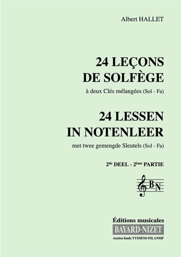 24 leçons de solfège à 2 clés (2ème volume) (chant) - Compositeur HALLET Albert - Pour Formation musicale - Editions musicales Bayard-Nizet