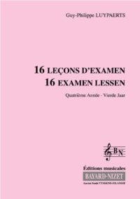 16 leçons d'examen (4ème année) (Accompagnement) - Compositeur LUYPAERTS Guy-Philippe - Pour Formation musicale - Editions musicales Bayard-Nizet