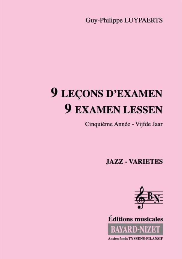 9 leçons Jazz/variétés (5ème année) (Accompagnement) - Compositeur LUYPAERTS Guy-Philippe - Pour Formation musicale - Editions musicales Bayard-Nizet