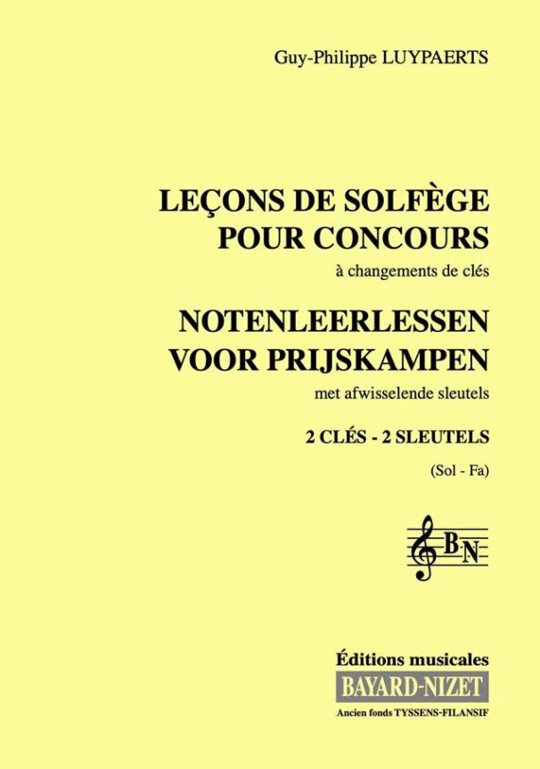 Leçons de solfège pour concours (chant 2 clés) - Compositeur LUYPAERTS Guy-Philippe - Pour Formation musicale - Editions musicales Bayard-Nizet