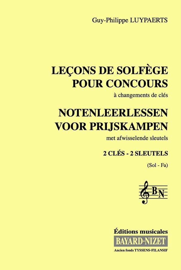 Leçons de solfège pour concours (chant 2 clés) - Compositeur LUYPAERTS Guy-Philippe - Pour Formation musicale - Editions musicales Bayard-Nizet