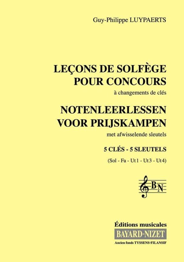 Leçons de solfège pour concours (chant 5 clés) - Compositeur LUYPAERTS Guy-Philippe - Pour Formation musicale - Editions musicales Bayard-Nizet